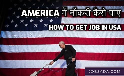 How to Get Job in USA, Get Jobs at USA