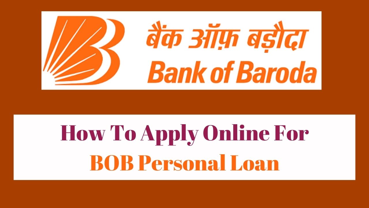 How To Apply Online For BOB Personal Loan