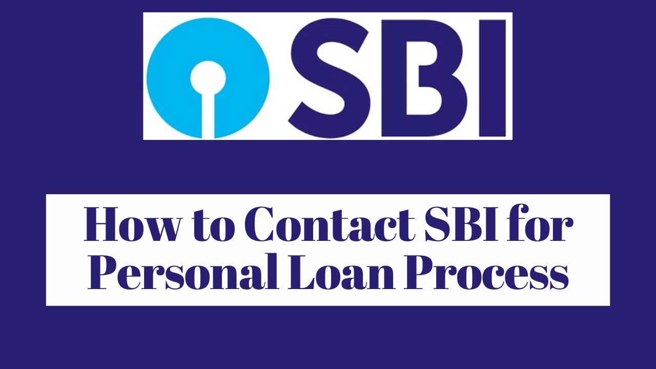 How to Contact SBI for Personal Loan Process