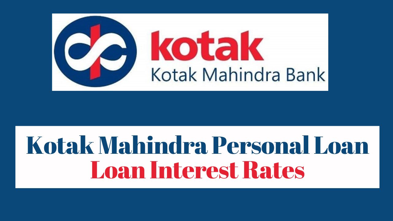 Kotak Mahindra Personal Loan Interest Rates