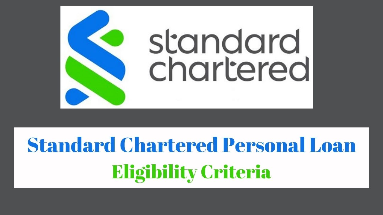 Standard Chartered Personal Loan Eligibility Criteria