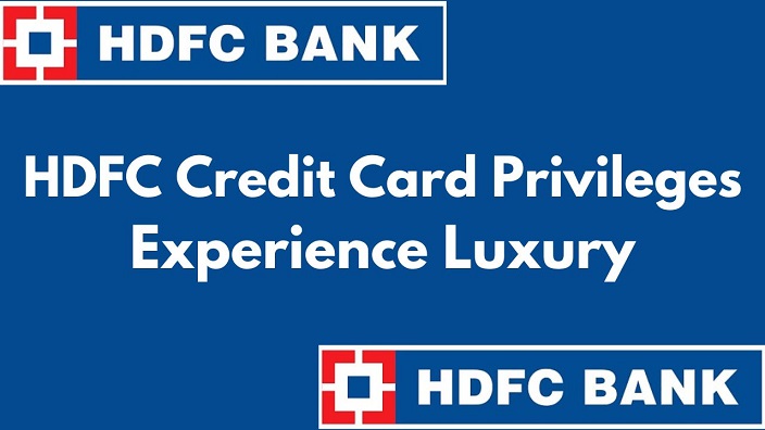 HDFC Credit Card Privileges