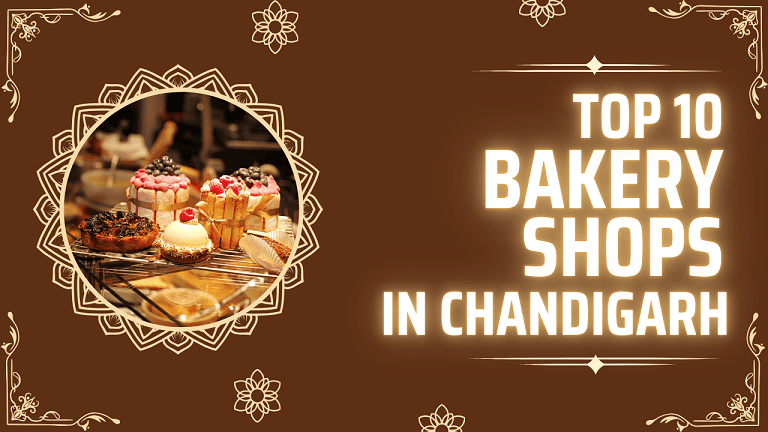 Top 10 Bakery Shops in Chandigarh