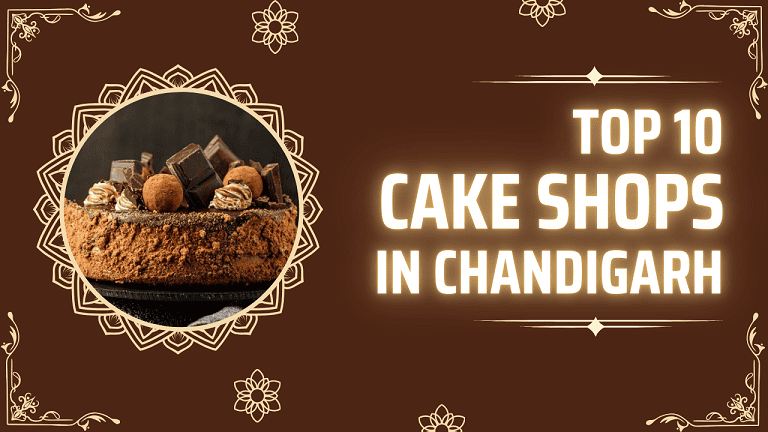 Top 10 Cake Shops in Chandigarh