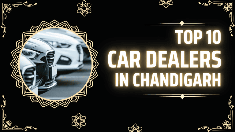 Top 10 Car Dealers in Chandigarh