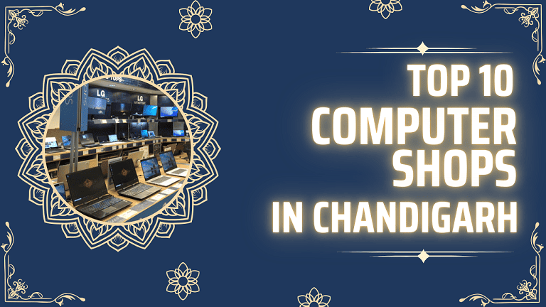 Top 10 Computer Shops in Chandigarh