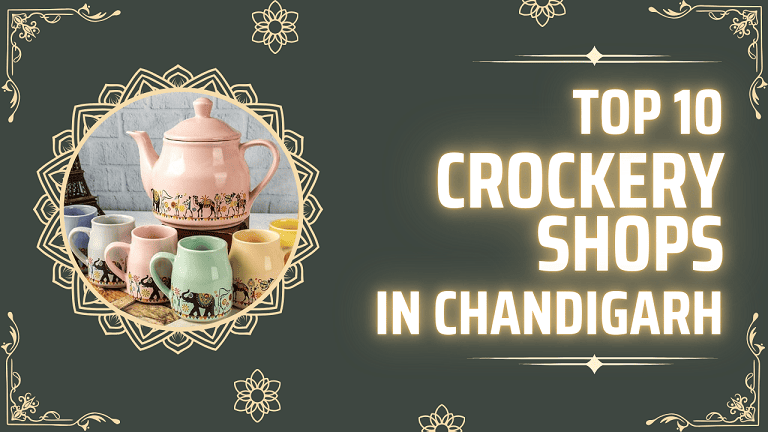 Top 10 Crockery Shops in Chandigarh