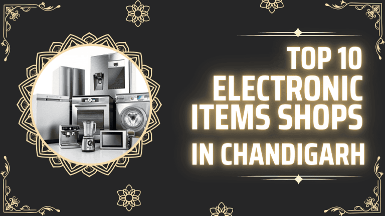 Top 10 Electronic Items Shops in Chandigarh