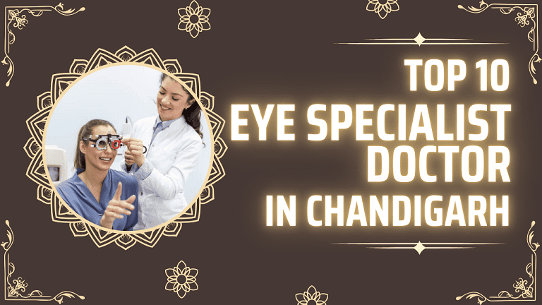 Top 10 Eye Specialist Doctor in Chandigarh