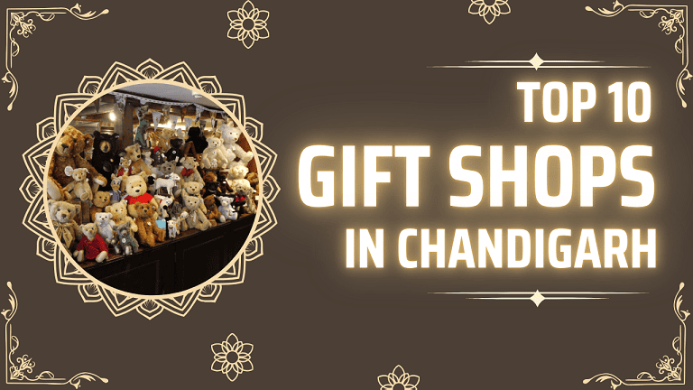 Top 10 Gift Shops in Chandigarh