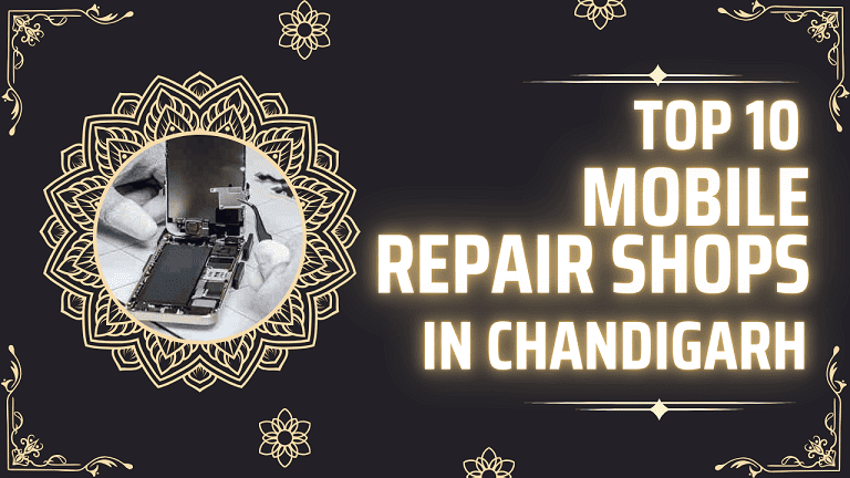 Top 10 Mobile Repair Shops in Chandigarh