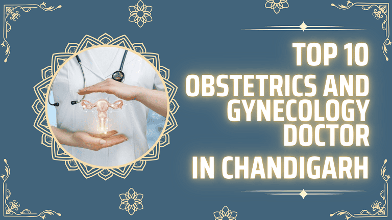 Top 10 Obstetrics and Gynecology Doctor in Chandigarh