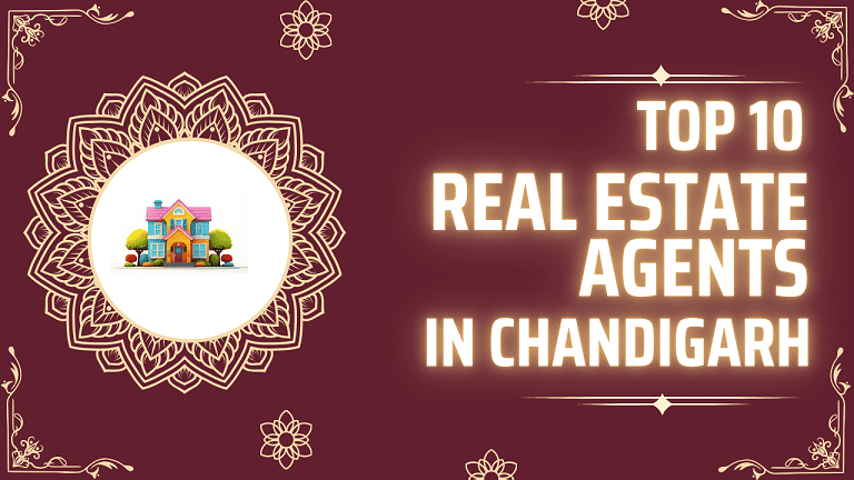 Top 10 Real Estate Agents in Chandigarh