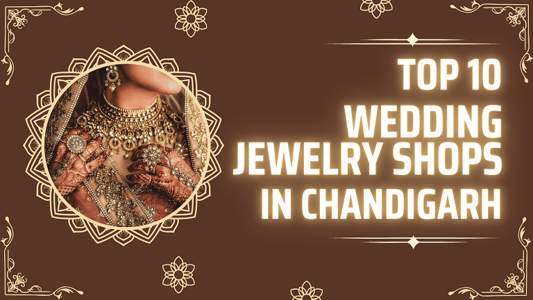 Top 10 Wedding Jewelry Shops in Chandigarh