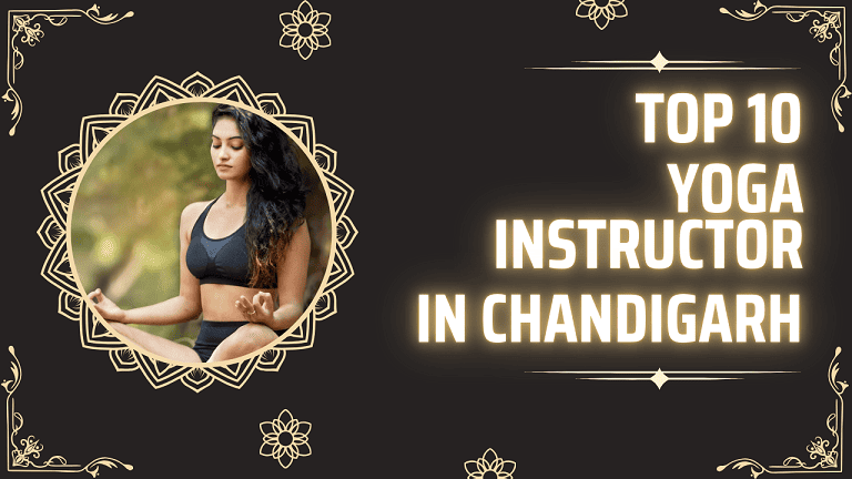 Top 10 Yoga Instructor in Chandigarh