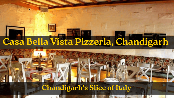 Casa Bella Vista Pizzeria – Chandigarh