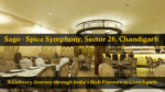 Sago Spice Symphony Sector 26 Chandigarh