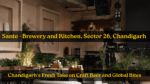Sante Brewery and Kitchen Sector 26 Chandigarh