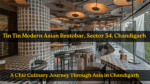 Tin Tin Modern Asian Restobar Sector 34 Chandigarh