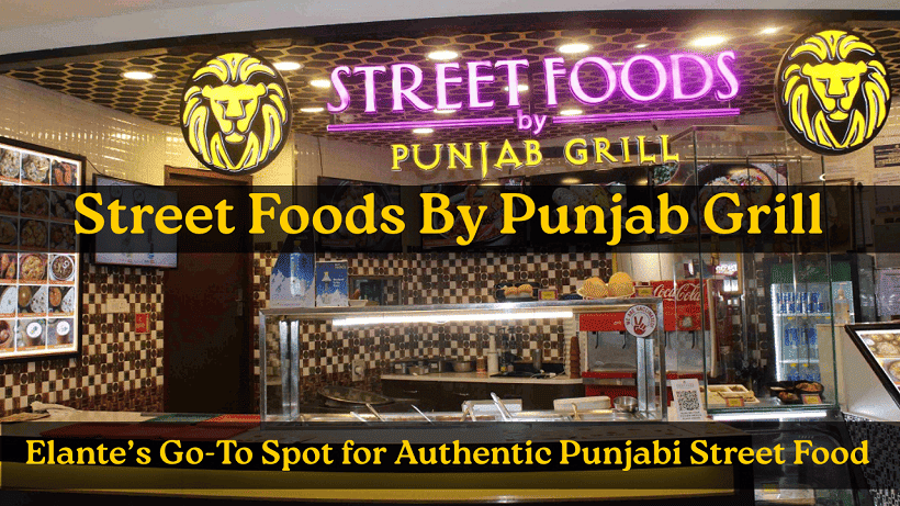 Street Foods By Punjab Grill
