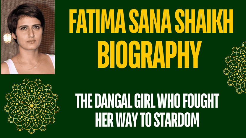 Fatima Sana Shaikh Biography