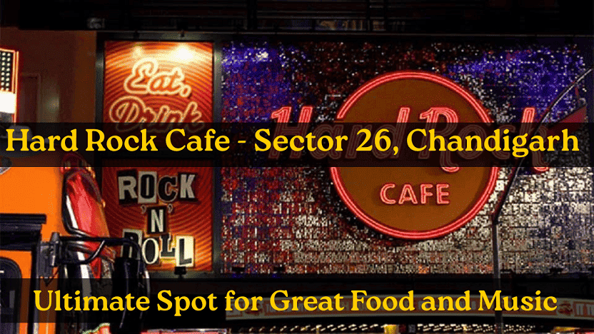 Hard Rock Cafe - Sector 26, Chandigarh