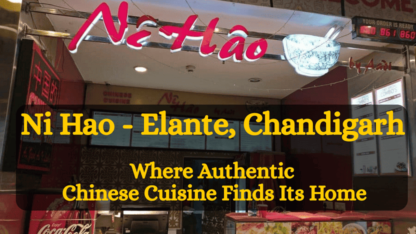 Ni Hao - Elante, Chandigarh