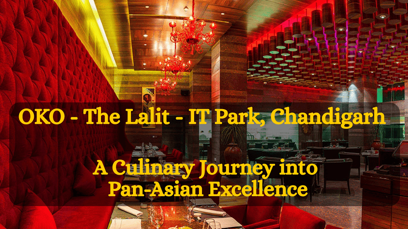 OKO - The Lalit Chandigarh - IT Park, Chandigarh