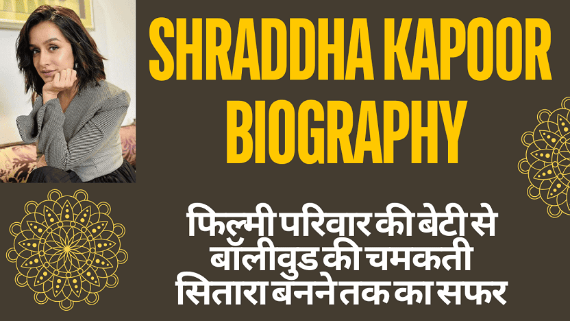 Shraddha Kapoor Biography
